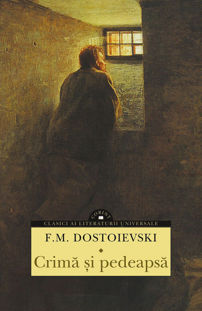 Crima si pedeapsa - Feodor Mihailovici Dostoievski [1]