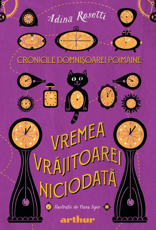 Cronicile domnisoarei poimaine - 1. Vremea vrajitoarei Niciodata – Adina Rosetti [1]