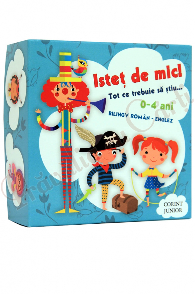 Istet de mic! Tot ce trebuie sa stiu 0-4 ani. Editie bilingva [1]