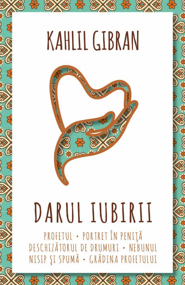 Darul iubirii - Kahlil Gibran [1]