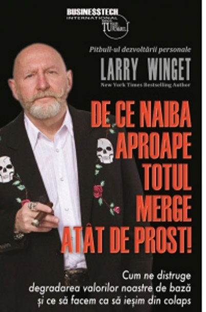 De ce naiba aproape totul merge atat de prost! - Larry Winget [1]