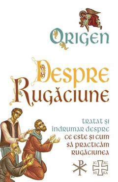 Despre rugaciune - Origen [2]