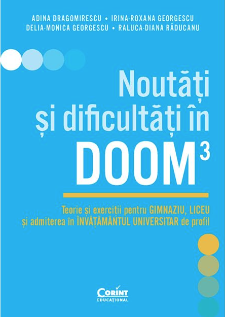Noutati si dificultati in DOOM3 - Adina Dragomirescu, Irina-Roxana Georgescu, Delia-Monica Georgescu, Raluca-Diana Raducanu [1]