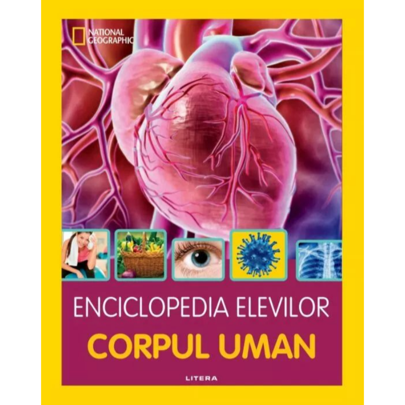 Enciclopedia elevilor. Corpul uman [1]