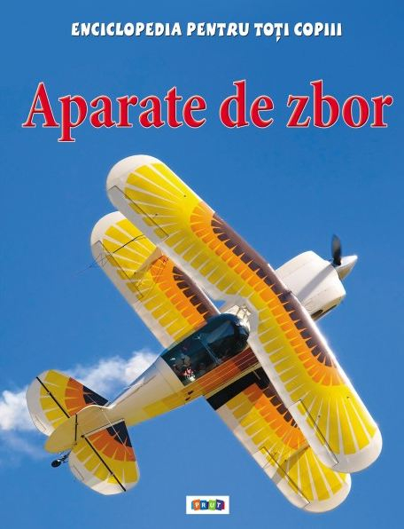 Aparate de zbor Enciclopedia pentru toti copiii [1]