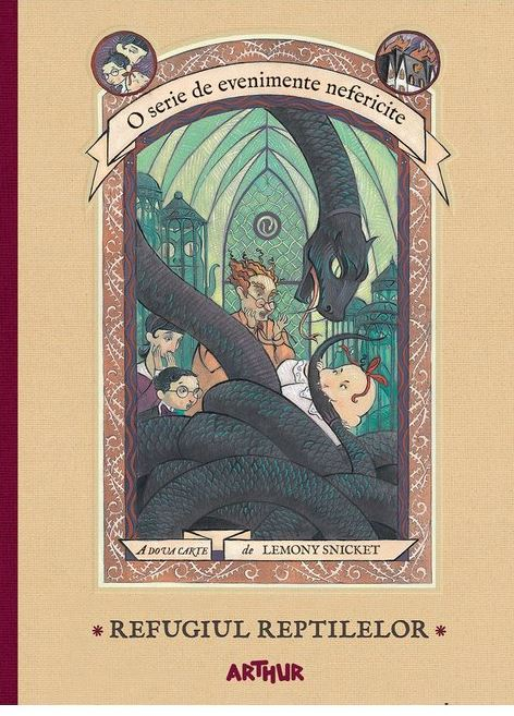 O serie de evenimente nefericite. Refugiul reptilelor – Lemony Snicket [1]