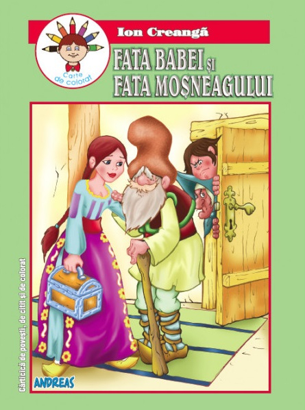 Fata babei si fata mosneagului – Ion Creanga [1]