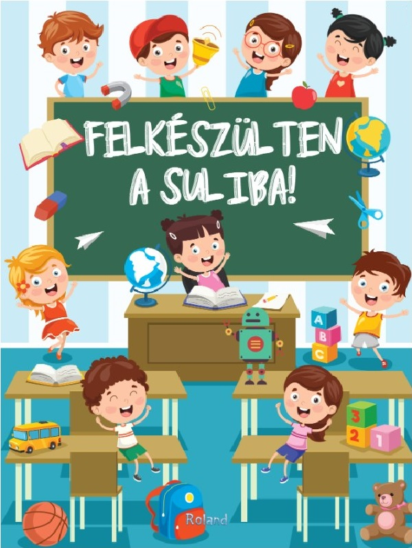Felkeszulten a suliba! Fii destept la scoala! [1]