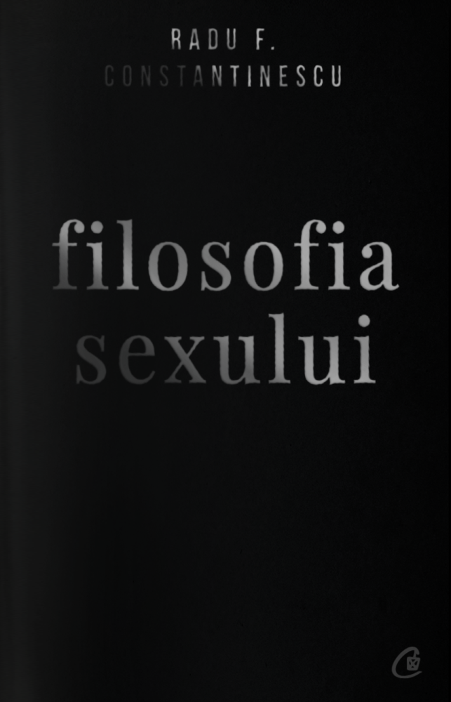 Filosofia sexului - Radu F. Constantinescu [1]