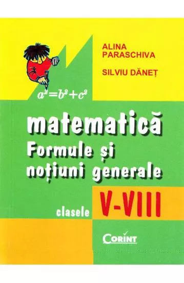 Matematica. Formule si notiuni generale V-VIII - Silviu Danet, Alina Paraschiva [1]