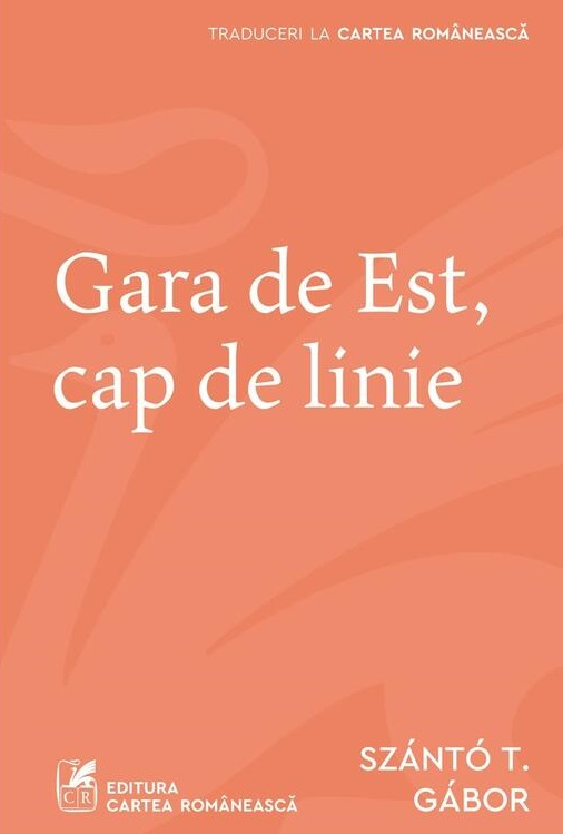 Gara de Est, cap de linie – Szanto T. Gabor [1]