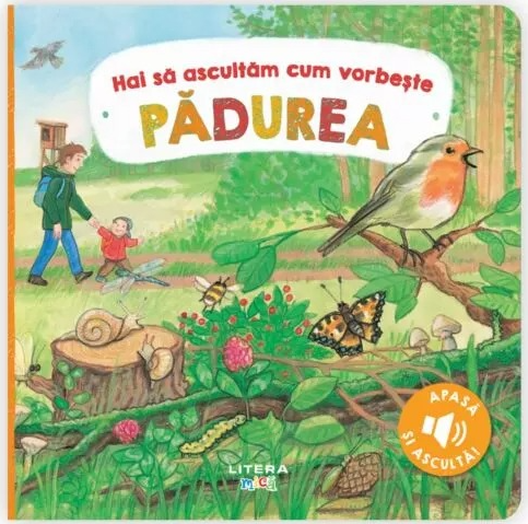 Hai sa ascultam cum vorbeste padurea. Carte cu sunete – Anne Bohm [1]