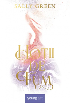 Hotii de fum - Sally Green [1]
