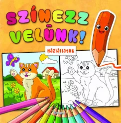Színezz velünk! Háziállatok. Coloreaza cu noi! Animale de companie [1]