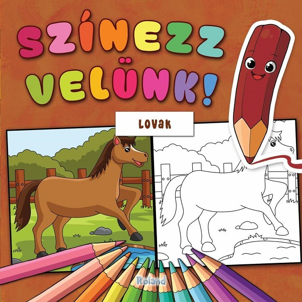 Szinezz velunk! Lovak. Coloreaza cu noi! Cai [1]