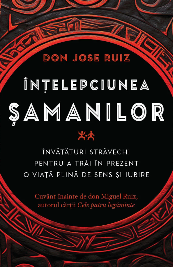 Incelepciunea samanilor - Don Jose Ruiz [1]