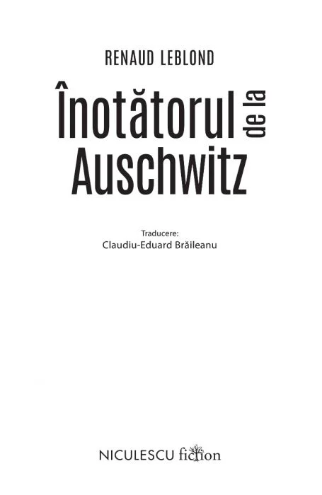 Inotatorul de la Auschwitz - Renaud Leblond [2]