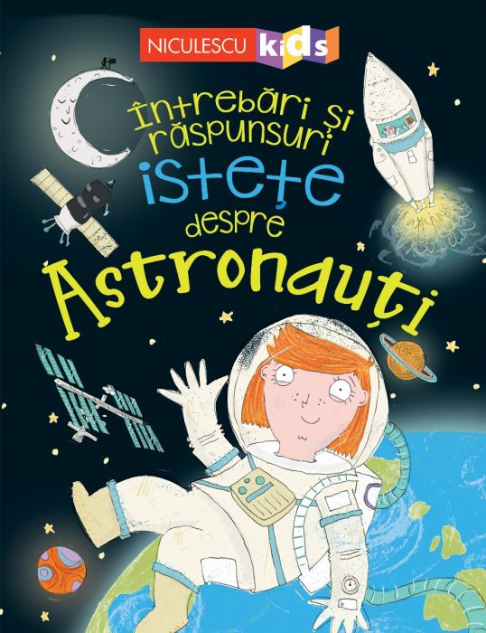 Intrebari si raspunsuri istete despre astronauti - Sue Becklake [1]