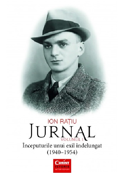 Jurnal. Volumul I – Inceputurile unui exil indelungat (1940–1954) – Ion Ratiu [1]
