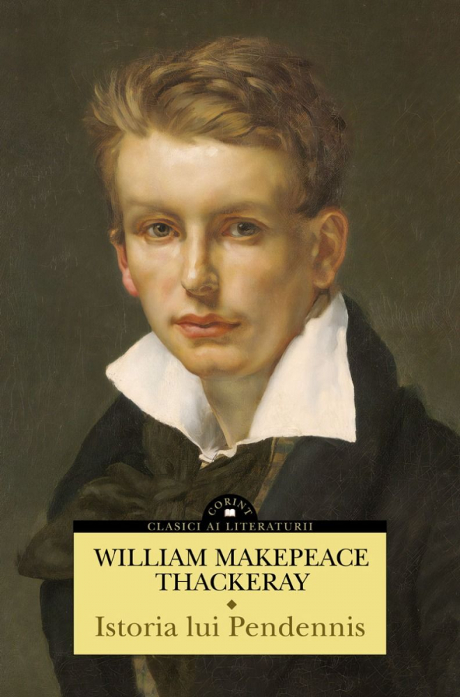 Istoria lui Pendennis. Volumul I si II - William Makepeace Thackeray [1]