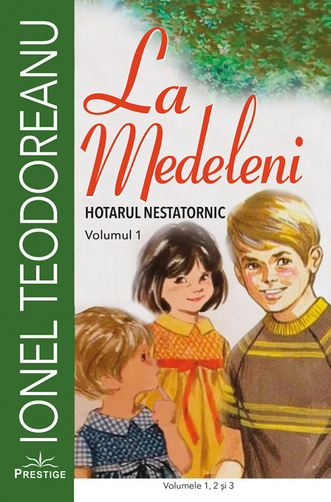 La Medeleni vol 1-3 – Ionel Teodoreanu [1]