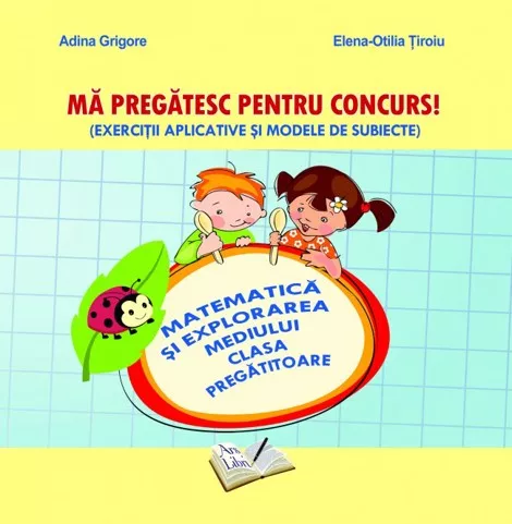 Ma pregatesc pentru concurs! - Elena-Otilia Tiroiu, Adina Grigore, Maria Raicu [1]