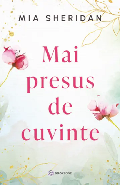 Mai presus de cuvinte - Mia Sheridan [1]
