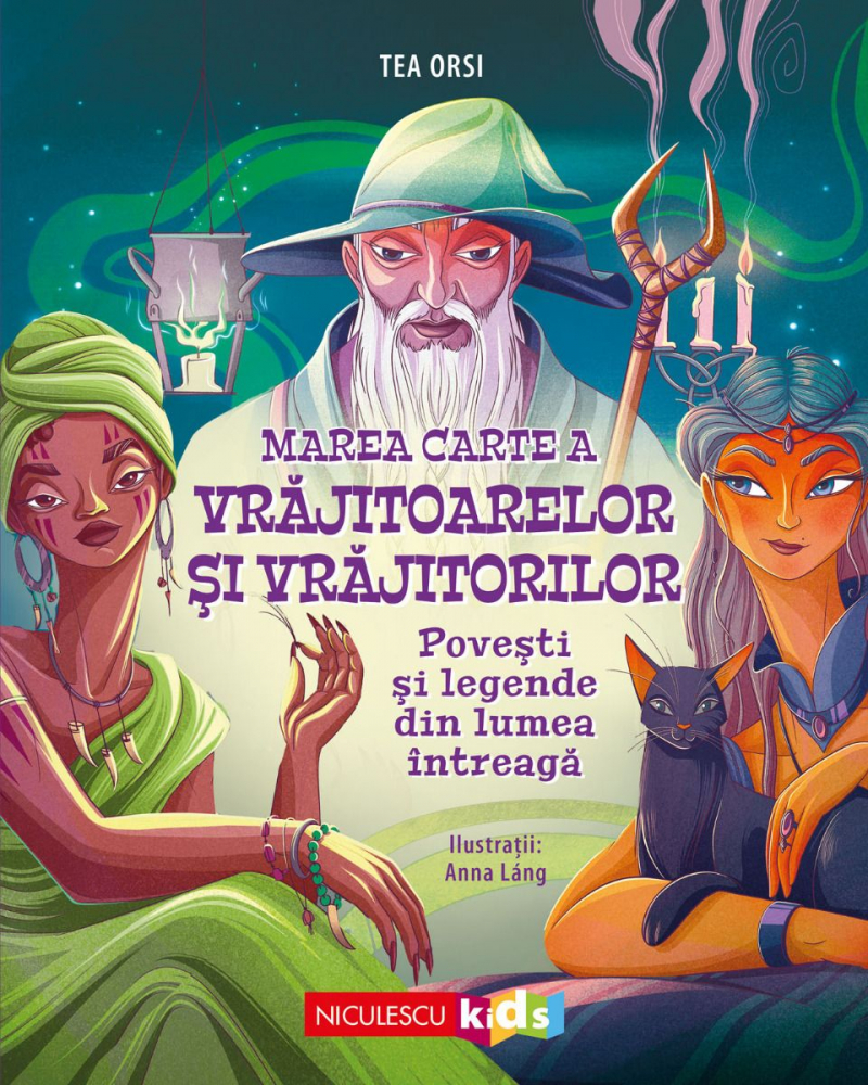 Marea carte a vrajitoarelor si vrajitorilor - Tea Orsi [1]