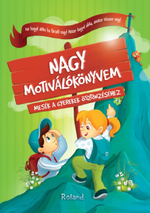 Nagy motivalokonyvem – Sillinger Nikolett, Halasz-Szabo Klaudia [1]