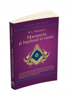 Masoneria si intelesul ei tainic - Walter Leslie Wilmshurst [2]