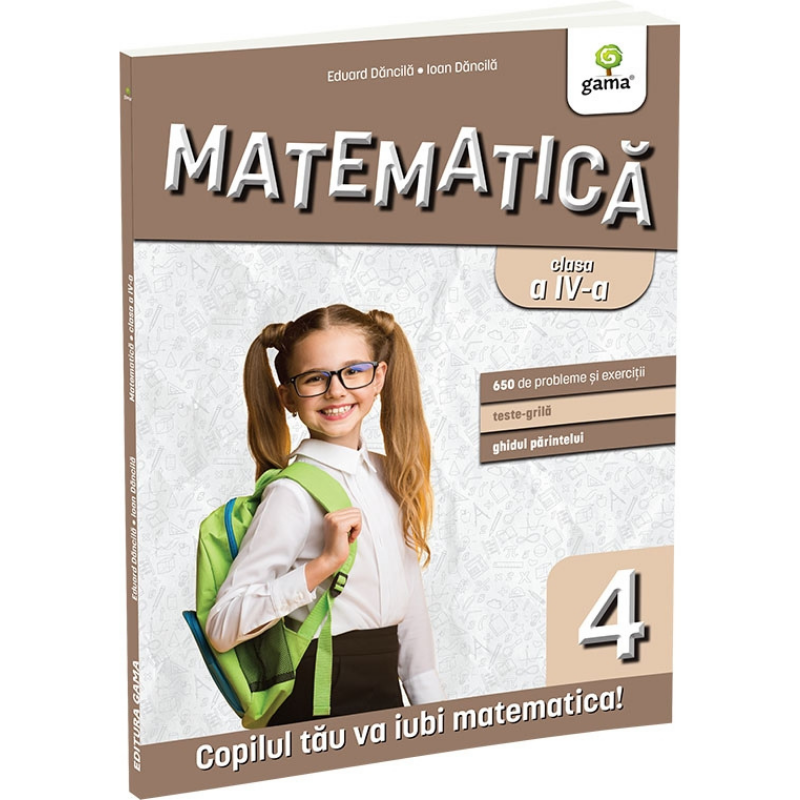 Matematica clasa a IV-a - Ioan Dancila, Eduard Dancila [1]