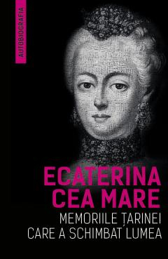 Memoriile tarinei care a schimbat lumea - Ecaterina cea Mare [2]