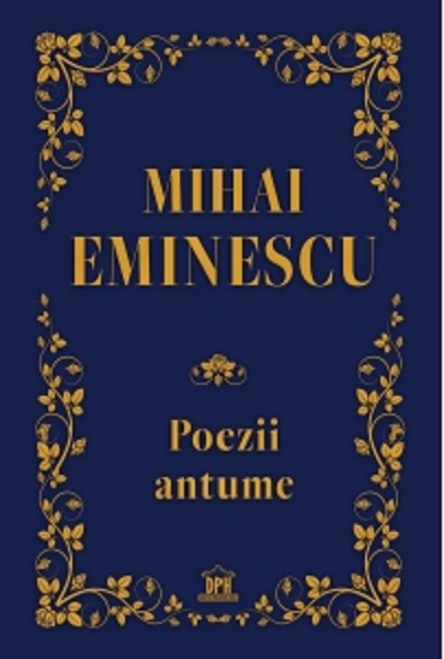 Poezii antume – Mihai Eminescu [1]