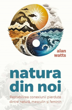 Natura din noi - Alan Watts [1]