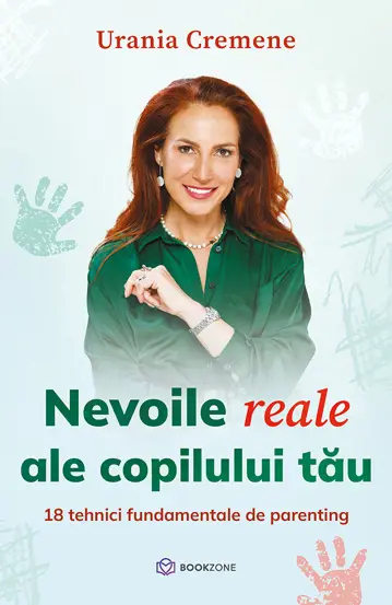 Nevoile reale ale copilului tau - Urania Cremene [1]
