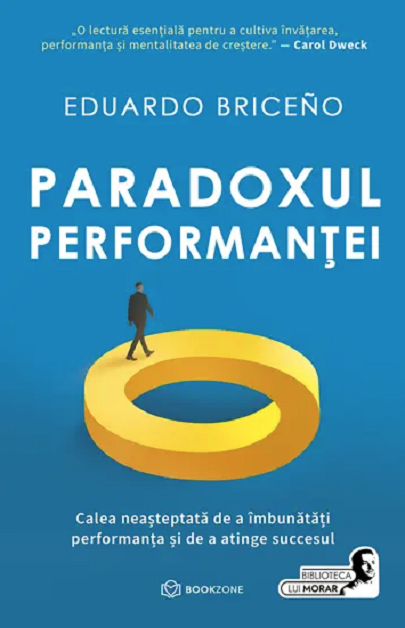 Paradoxul Performantei - Eduardo Briceno [1]