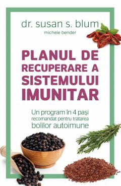 Planul de recuperare a sistemului imunitar - Michele Bender, Susan Blum [1]