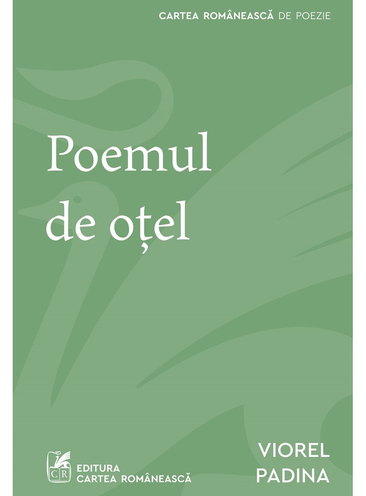 Poemul de otel – Viorel Padina [1]
