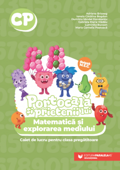 Portocala si prietenii lui. Matematica si explorarea mediului - Caiet de lucru pentru clasa pregatitoare - Adriana Briceag, Ionela Catalina Bogdan [1]