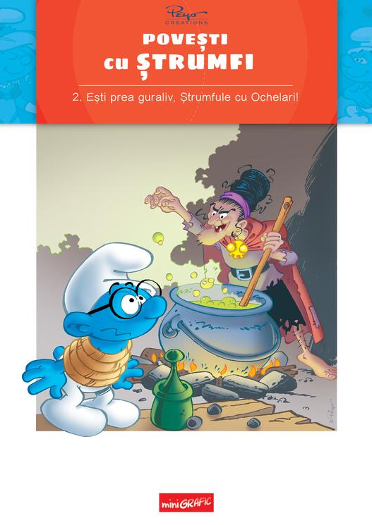 Povesti cu strumfi 2 Esti prea guraliv Strumfule cu Ochelari – Alain Jost, Thierry Culliford [1]