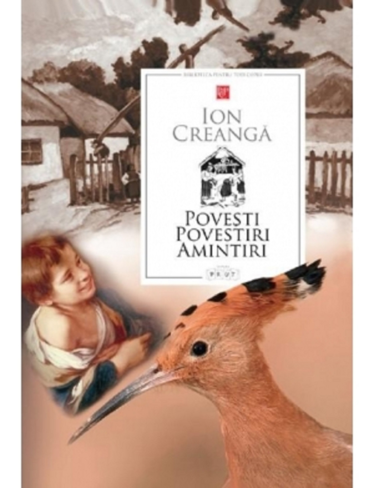 Povesti. Povestiri. Amintiri – Ion Creanga [1]