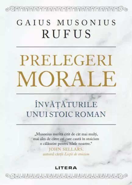 Prelegeri morale - Gaius Musonius Rufus [1]