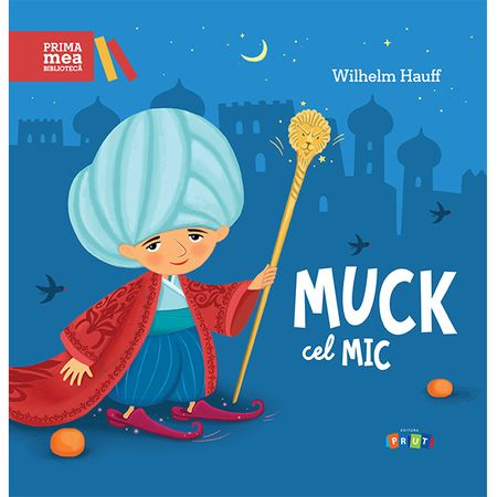 Muck cel Mic – Wilhelm Hauff [1]