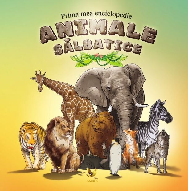 Prima mea enciclopedie. Animale salbatice [1]