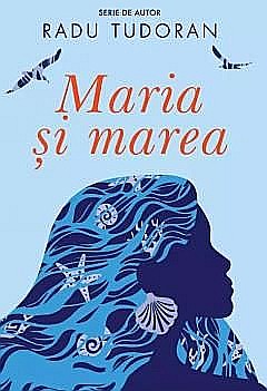 Maria si marea - Radu Tudoran [1]