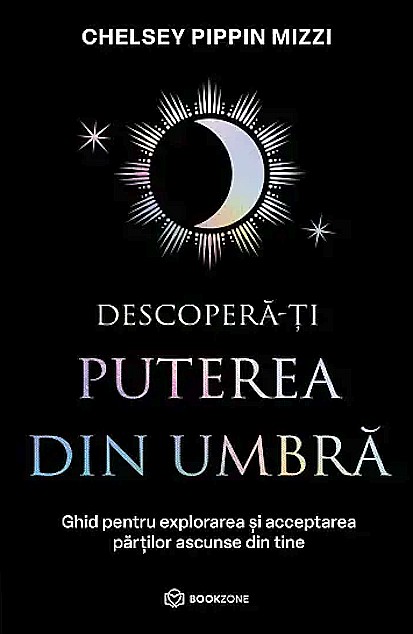 Descopera-ti puterea din umbra - Chelsey Pippin Mizzi [1]