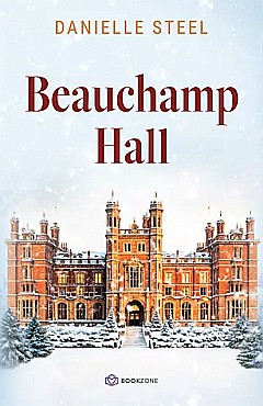 Beauchamp Hall - Danielle Steel [1]