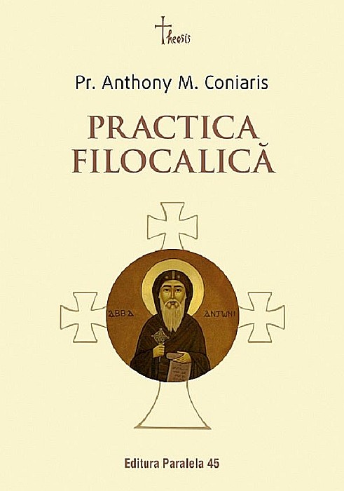 Practica filocalica - Anthony M. Coniaris [1]