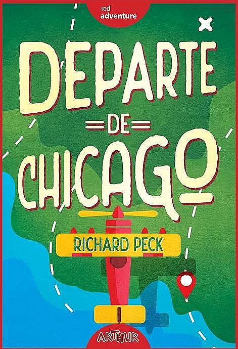 Departe de Chicago - Richard Peck [1]