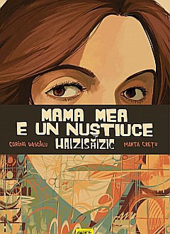 Mama mea e un Nustiuce Haizisaizic - Corina Dascalu [1]